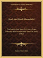 Real And Ideal Bloomfield: The Briefly-Told Story Of Church Town, Township And Incorporated Town Of Today (1902) - Paperback