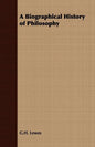 A Biographical History of Philosophy - Paperback