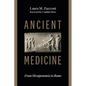 Ancient Medicine: From Mesopotamia to Rome - Paperback