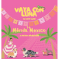Vaya con Luna to Mérida, Mexico: A Mayan Adventure - Hardcover