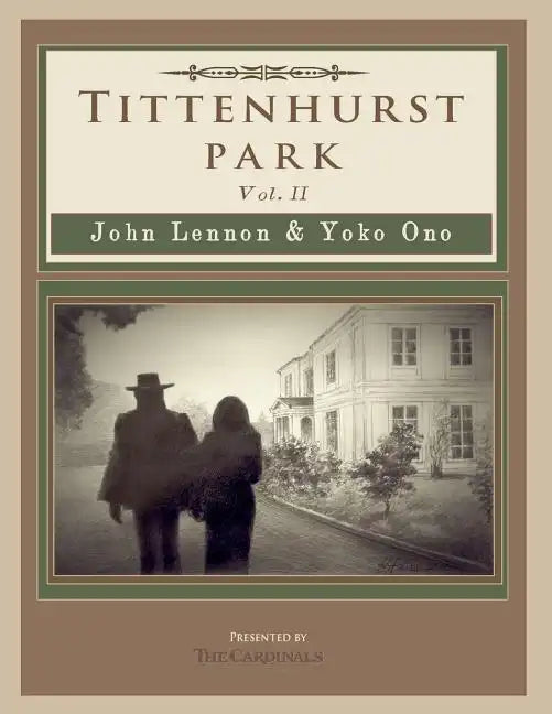 Tittenhurst Park: John Lennon & Yoko Ono - Paperback