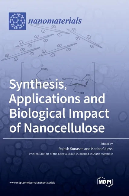 Synthesis, Applications and Biological Impact of Nanocellulose - Hardcover