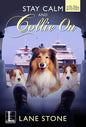 Stay Calm and Collie On - Paperback