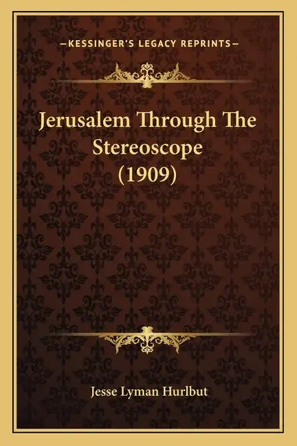 Jerusalem Through The Stereoscope (1909) - Paperback