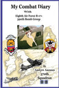 My Combat Diary With Eighth Air Force B-17s 390th Bomb Group - Paperback