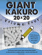 Giant Kakuro Volume 4: 100 20x20 puzzles & solutions - Paperback