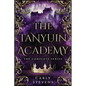 The Tanyuin Academy: The Complete Series (Books 1-3) - Paperback