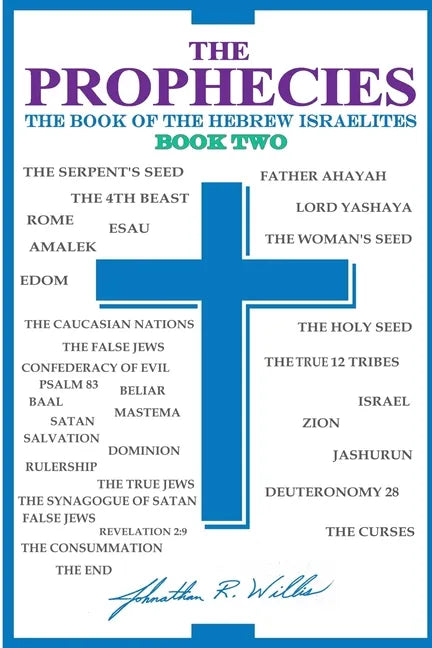 THE PROPHECIES, The Book of the Hebrew Israelites, Book Two - Paperback