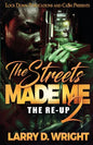 The Streets Made Me 2 - Paperback