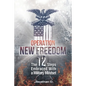 Operation New Freedom: The 12 Steps Embraced With a Military Mindset - Paperback