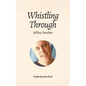 Whistling Through - Paperback