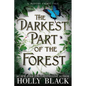 The Darkest Part of the Forest - Paperback
