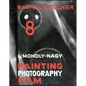 László Moholy-Nagy: Painting, Photography, Film: Bauhausbücher 8 - Hardcover