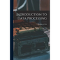 Introduction to Data Processing - Paperback