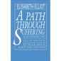 A Path Through Suffering - Paperback