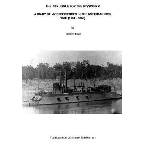 The Struggle for the Mississippi: A Diary of My Experiences in the American Civil War - Paperback