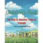 The Path to Success: Tales of Triumph - Paperback
