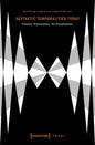 Aesthetic Temporalities Today: Present, Presentness, Re-Presentation - Paperback