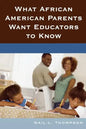 What African American Parents Want Educators to Know - Paperback