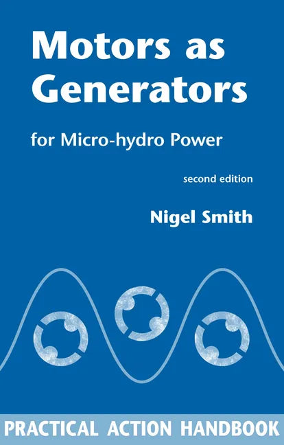 Motors as Generators for Micro-Hydro Power - Paperback