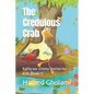 The Credulous Crab: Kalīla wa-Dimna Stories for Kids (Book 1) - Paperback