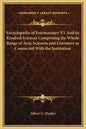 Encyclopedia of Freemasonry V1 and Its Kindred Sciences Comprising the Whole Range of Arts, Sciences and Literature as Connected with the Institution - Hardcover