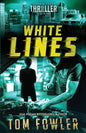White Lines: A John Tyler Thriller - Paperback
