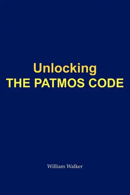Unlocking the Patmos Code - Paperback
