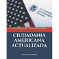 Ciudadania Americana Actualizada: Examen, Preguntas y Respuestas - Paperback