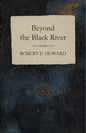 Beyond the Black River - Paperback