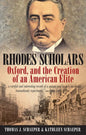 Rhodes Scholars, Oxford, and the Creation of an American Elite - Paperback