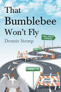 That Bumblebee Won't Fly - Paperback