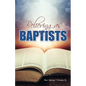 Believing as Baptists - Paperback