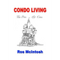 Condo Living: Pros & Cons - Paperback