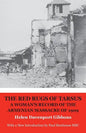 The Red Rugs of Tarsus: A Woman's Record of the Armenian Massacre of 1909 - Paperback
