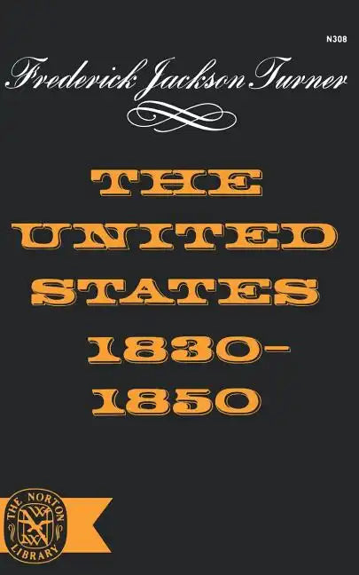 The United States 1830-1850 - Paperback