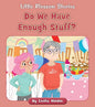Do We Have Enough Stuff? - Paperback