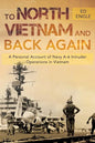 To North Vietnam and Back Again: A Personal Account of Navy A-6 Intruder Operations in Vietnam - Paperback