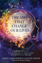 Dreams That Change Our Lives: A Publication of The International Association for the Study of Dreams - Paperback