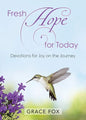 Fresh Hope for Today: Devotions for Joy on the Journey - Paperback