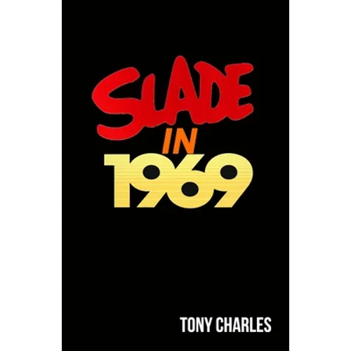 Slade in 1969 - Paperback