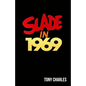Slade in 1969 - Paperback