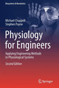 Physiology for Engineers: Applying Engineering Methods to Physiological Systems - Paperback