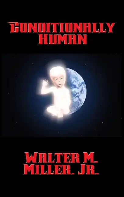 Conditionally Human - Hardcover
