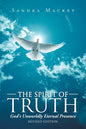 The Spirit of Truth: God's Unworldly Eternal Presence - Paperback