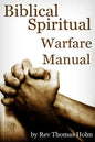 Biblical Spiritual Warfare Manual - Paperback