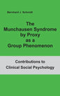 The Munchausen Syndrome by Proxy as a Group Phenomenon - Paperback