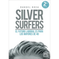 Silver Surfers (Spanish Edition) - Paperback