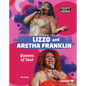Lizzo and Aretha Franklin: Queens of Soul - Library Binding