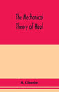 The mechanical theory of heat - Paperback